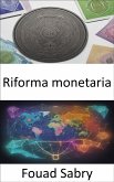 Riforma monetaria (eBook, ePUB)