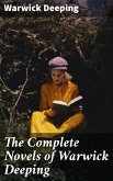 The Complete Novels of Warwick Deeping (eBook, ePUB)