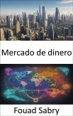 Mercado de dinero (eBook, ePUB)