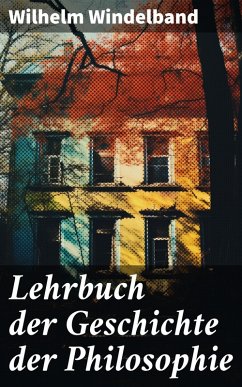 Lehrbuch der Geschichte der Philosophie (eBook, ePUB) - Windelband, Wilhelm