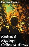 Rudyard Kipling: Collected Works (eBook, ePUB)