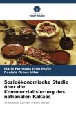 Sozioökonomische Studie über die Kommerzialisierung des nationalen Kakaos