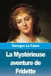 La Mystérieuse aventure de Fridette - Bild 1
