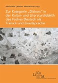 Zur Kategorie 'Diskurs' in der Kultur- und Literaturdidaktik des Faches Deutsch als Fremd- und Zweitsprache