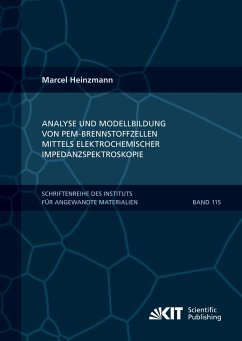 Analyse und Modellbildung von PEM-Brennstoffzellen mittels elektrochemischer Impedanzspektroskopie - Heinzmann, Marcel