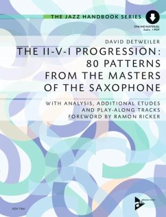 The II-V-I Progression: 80 Patterns from the Masters of the Saxophone - Detweiler, David