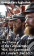 The History of the Confederate War, Its... - Bild 1