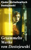 Gesammelte Werke von Dostojewski (eBook, ePUB)