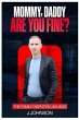 Mommy, Daddy are You Fine! (eBook, ePUB) - Bild 1