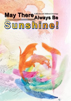 May There Always Be Sunshine (eBook, ePUB) - Friesen, Tatiana; Smanov, Ileskan