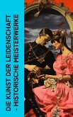 Die Kunst der Leidenschaft - Historische Meisterwerke (eBook, ePUB)