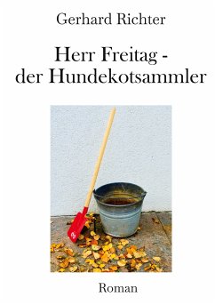 Herr Freitag - der Hundekotsammler (eBook, ePUB)