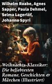 Weihnachts-Klassiker: Die beliebtesten Romane, Geschichten & Märchen (Illustriert) (eBook, ePUB)