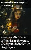 Gesammelte Werke: Historische Romane, Seesagen, Märchen & Biografien (eBook, ePUB)