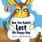 Roe the Rabbit Lost His Happy Hop