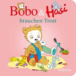 Bobo & Hasi brauchen Trost - Böhlke, Dorothée