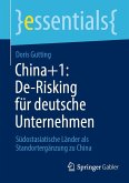 China+1: De-Risking für deutsche Unternehmen