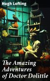 The Amazing Adventures of Doctor Dolittle (eBook, ePUB)
