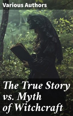 Cover The True Story vs. Myth of Witchcraft (eBook, ePUB)