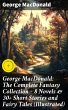 George MacDonald: The Complete Fantasy... - Bild 1