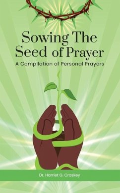 Sowing The Seed of Prayer - Croskey, Harriet G