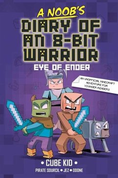 A Noob's Diary of an 8-Bit Warrior - Cube Kid