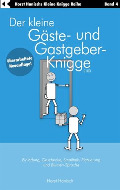 Der kleine Gäste- und Gastgeber-Knigge 2100 - Hanisch, Horst