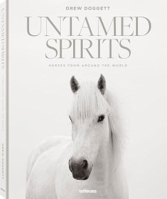 Untamed Spirits: Horses From Around the World - Doggett, Drew