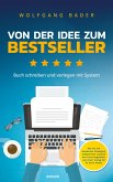 Buch schreiben und verlegen mit System - Von der Idee zum Bestseller (eBook, ePUB)