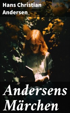 Andersens Märchen (eBook, ePUB) - Andersen, Hans Christian