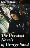 The Greatest Novels of George Sand (eBook, ePUB)
