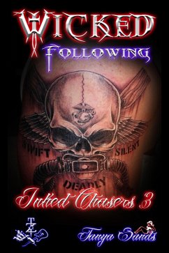 Wicked Following Inked Chasers 3 (Inked Chasers Trilogy (Chasers spinoff), #1) (eBook, ePUB) - Sands, Tanya