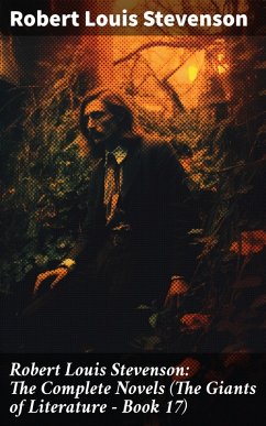 Cover Robert Louis Stevenson: The Complete Novels (The Giants of Literature - Book 17) (eBook, ePUB)