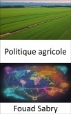 Politique agricole (eBook, ePUB)