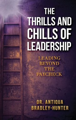 The Thrills and Chills of Leadership - Bradley-Hunter, Antiqua