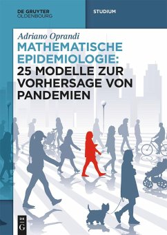 Mathematische Epidemiologie: 25 Modelle zur Vorhersage von Pandemien - Oprandi, Adriano