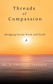 Threads of Compassion: Bridging Social Work and Faith (Social Work and Christianity) (eBook, ePUB)