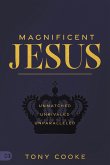 Magnificent Jesus