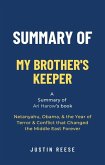 Summary of My Brother's Keeper by Ari Harow: Netanyahu, Obama, & the Year of Terror & Conflict that Changed the Middle East Forever (eBook, ePUB)