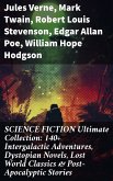 SCIENCE FICTION Ultimate Collection: 140+ Intergalactic Adventures, Dystopian Novels, Lost World Classics & Post-Apocalyptic Stories (eBook, ePUB)