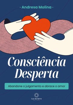 Consciência Desperta (eBook, ePUB) - Molina, Andresa