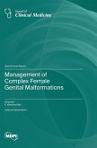 Management of Complex Female Genital Malformations Management of Complex Female Genital Malformations