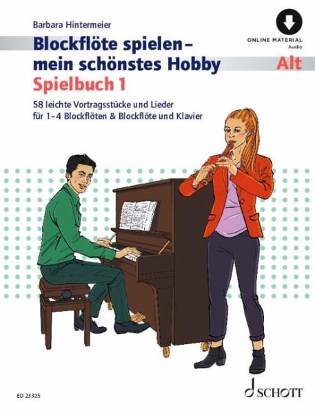 Blockflöte spielen - mein schönstes Hobby Spielbuch Blockflöte spielen - mein schönstes Hobby Spielbuch