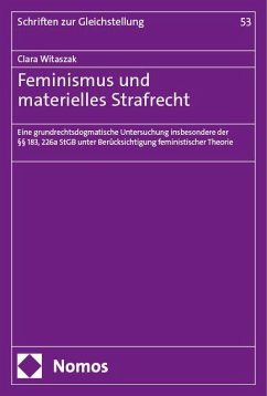 Feminismus und materielles Strafrecht - Witaszak, Clara