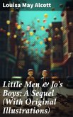 Little Men & Jo's Boys: A Sequel (With Original Illustrations) (eBook, ePUB)