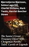 The Santa's Great Treasure Chest: 450+ Christmas Novels, Tales, Carols & Legends (eBook, ePUB)