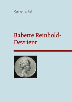 Babette Reinhold-Devrient (eBook, ePUB) - Ertel, Rainer