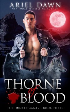 Thorne of Blood (The Hunter Games, #3) (eBook, ePUB) - Dawn, Ariel