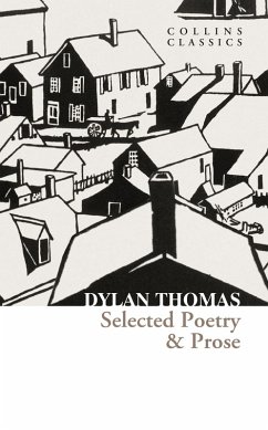 Selected Poetry & Prose (eBook, ePUB) - Thomas, Dylan