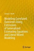 Modeling Correlated Outcomes Using Extensions of Generalized Estimating Equations and Linear Mixed Modeling (eBook, PDF)